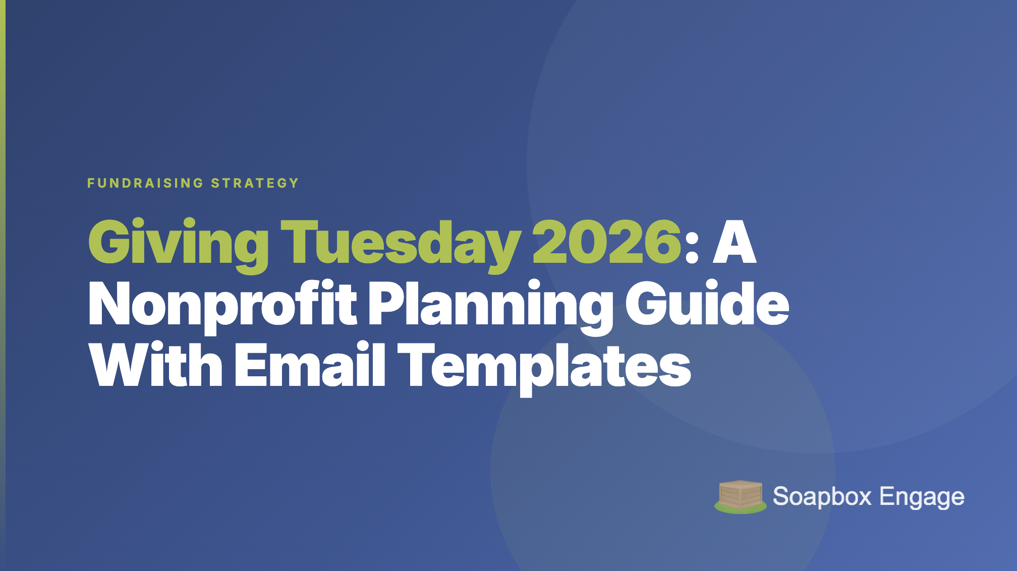 Title card reading 'Giving Tuesday 2026: A Nonprofit Planning Guide With Email Templates' with the subtitle 'A timeline, templates, and a plan to keep new donors'