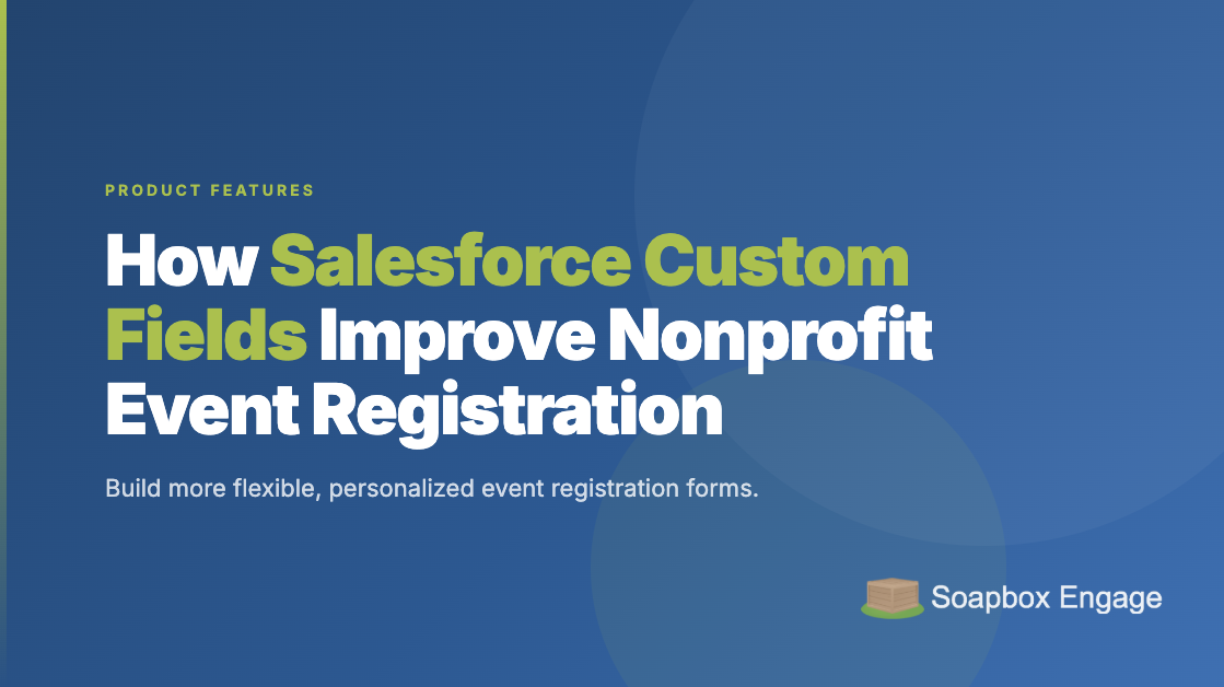 Title card reading 'How Salesforce Custom Fields Improve Nonprofit Event Registration' with the subtitle 'Collect the right data from the right registrants'